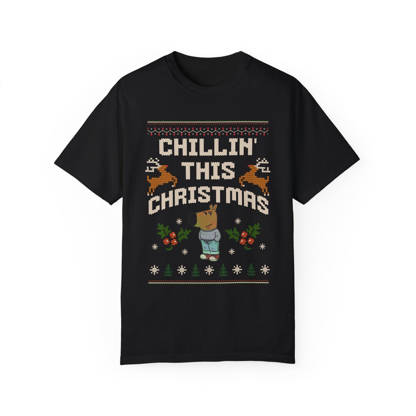 Chlilin' This Christmas T Shirt